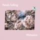 Petals falling Single