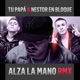Alza la Mano Remix Single