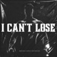 I Can t Lose Single