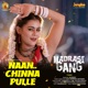 Naan Chinna Pulle From Madrasi Gang Tamil Version Single