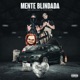Mente Blindada feat TOKIODK Single