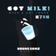 Got Milk Single