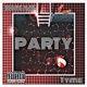 Party feat Tyme Single