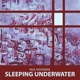 Sleeping Underwater EP