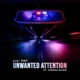 Unwanted Attention feat Koomlaude Single