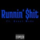 Runnin hit feat Beast Mode Single