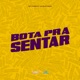 Bota pra Sentar Single