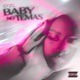 Baby No Temas Single