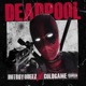 DeadPool feat HotBoy Queez Single