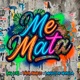 Me Mata Single