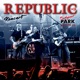 Republic Koncert Budapest Park Live