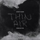 Thin Air Single