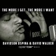 The More I Get the More I Want feat David Walker