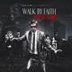 Walk by Faith Not by Sight Single