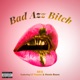 Bad Azz Bitch feat Boosie Badazz Heata Boom Single