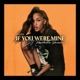 If You Were Mine DJ Paulette Remix Single