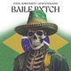 BAILE BXTCH Single
