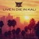 Live N Die In Kali Live Live Single