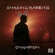 Chasing Rabbits Single