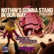 Nothin s Gonna Stand In Our Way Reformatted Edition feat Sebastian Bach Single