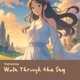 Walk Through the Sky Single