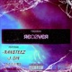 Recøver feat J SIN RANSTEEZ LiL GXMY Single