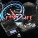 Fast Life Single