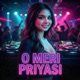 O MERI PRIYASI Single