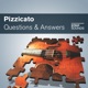 Pizzicato Questions Answers