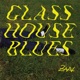 Glasshouse Blues EP