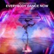 Everybody Dance Now Single