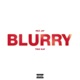 BLURRY feat Tino Kay Single