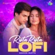 Rista Rista Lofi Single