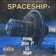 SPACESHIP feat Lil Debbie Single