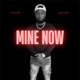Mine Now Single