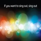 If You Want to Sing out Sing Out Single