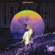 Let Me Go Single