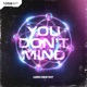You Don t Mind Single
