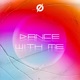 Dance With Me Single