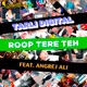 Roop Tere Teh feat Angrej Ali Single