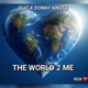 The World 2 Me Single