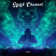 Spirit Channel Single