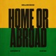 Home or Abroad Single