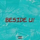 beside u Single
