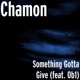 Something Gotta Give feat OB1 Single