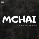 Mchai Single