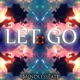 Let Go Single