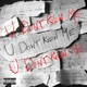 U Don t Know Me Single