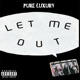 Let Me Out Single