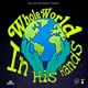 Whole World In His Hands Single feat AR the Prophet Single
